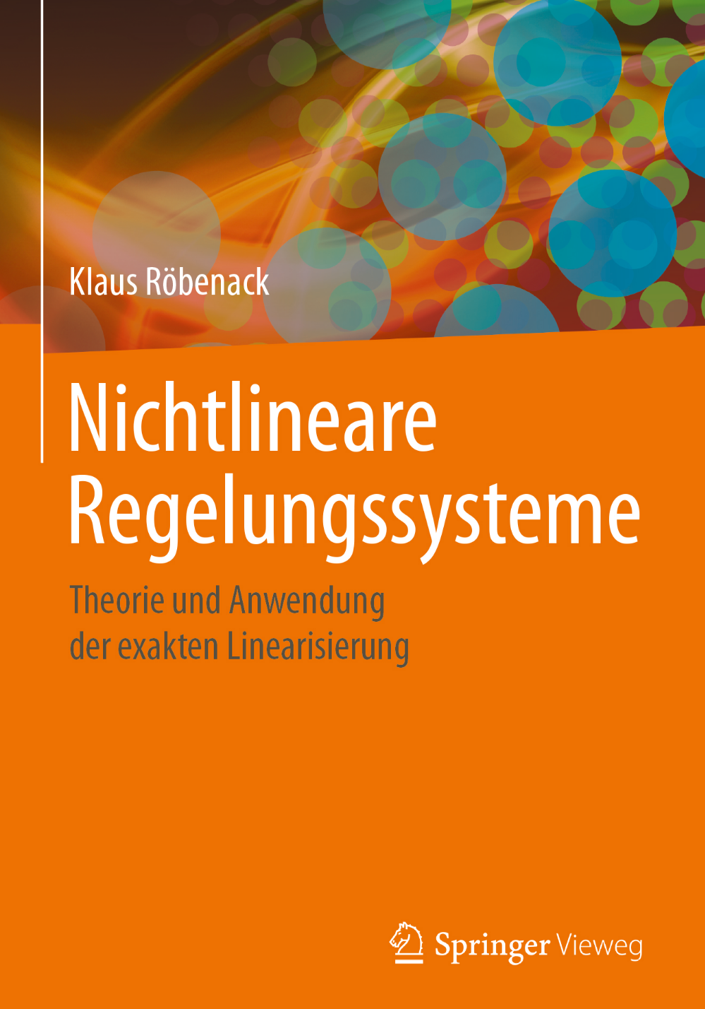 NKlaus Röbenack: Nichtlineare Regelungssysteme